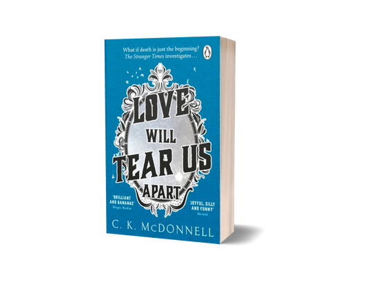 Love Will Tear Us Apart (The Stranger Times 3) – Signed Copy