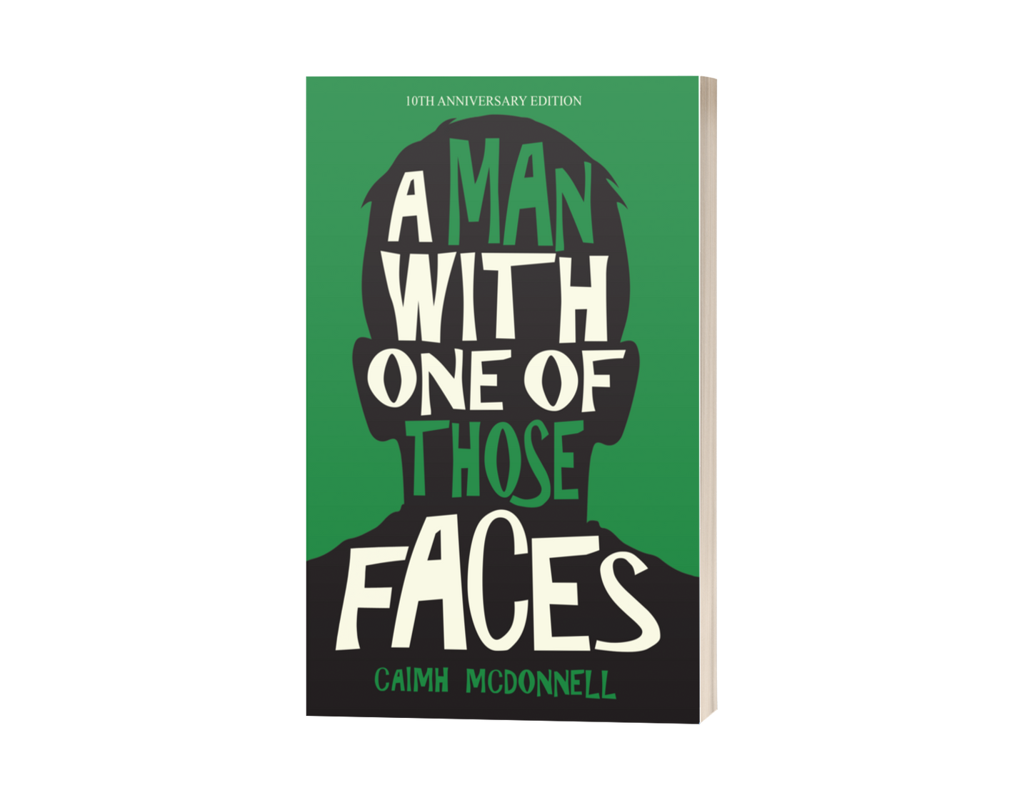 A Man With One of Those Faces (Dublin Trilogy 10th Anniversary) – Paperback
