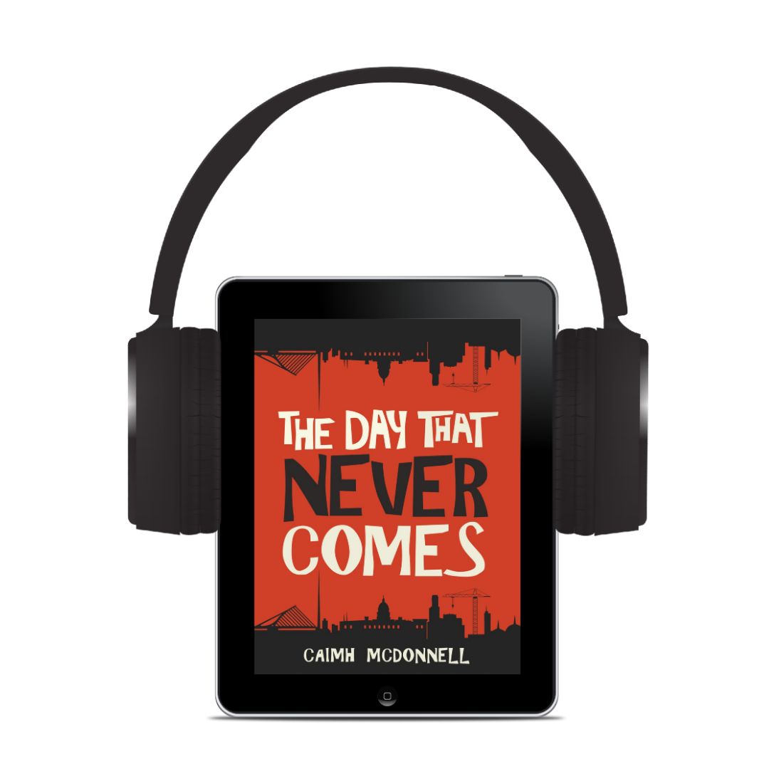 The Day That Never Comes (Dublin Trilogy 2) - Audiobook