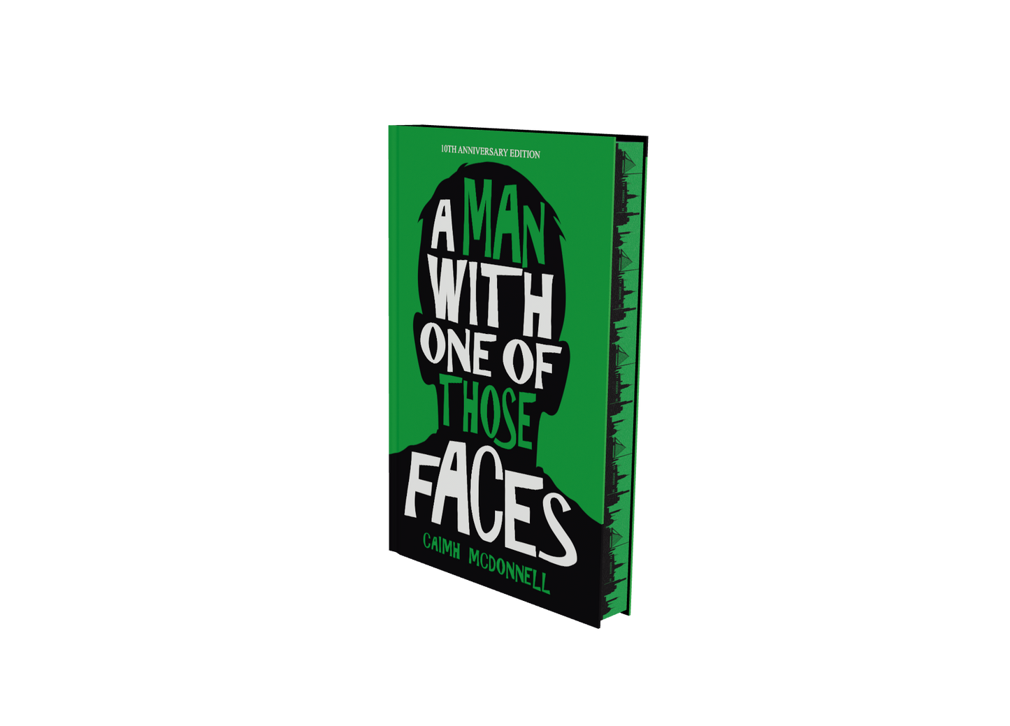 A Man With One of Those Faces (Dublin Trilogy 10th Anniversary – Hardback
