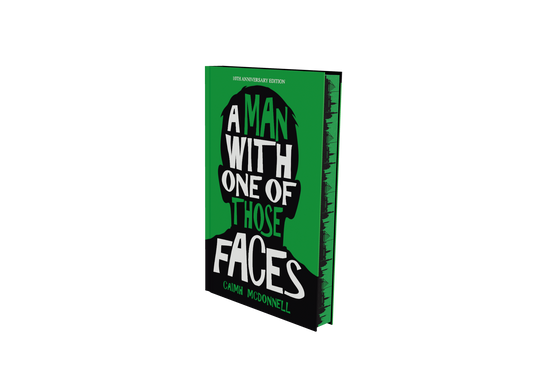 A Man With One of Those Faces (Dublin Trilogy 10th Anniversary – Hardback