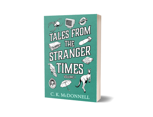 Tales from The Stranger Times: Volume 1 (Paperback) –– Signed Copy