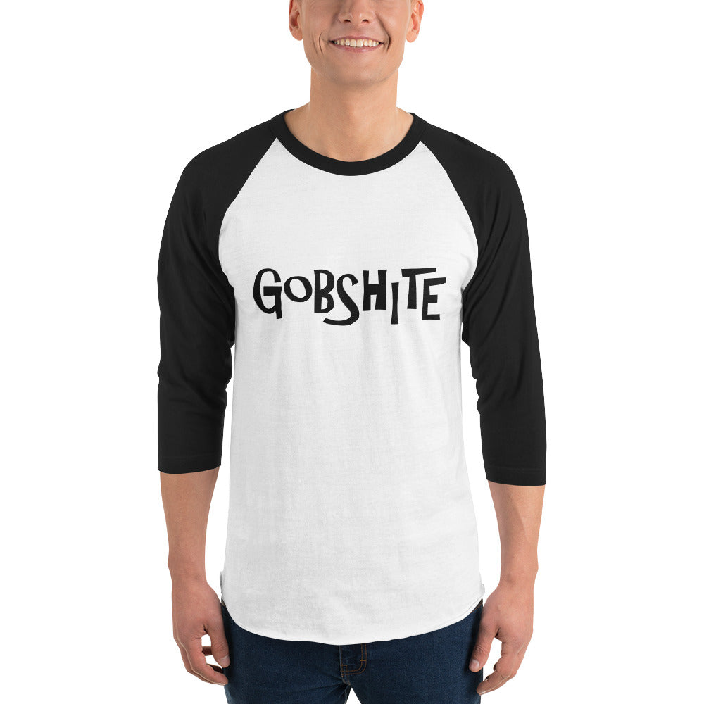 Gobshite 3/4 sleeve raglan shirt