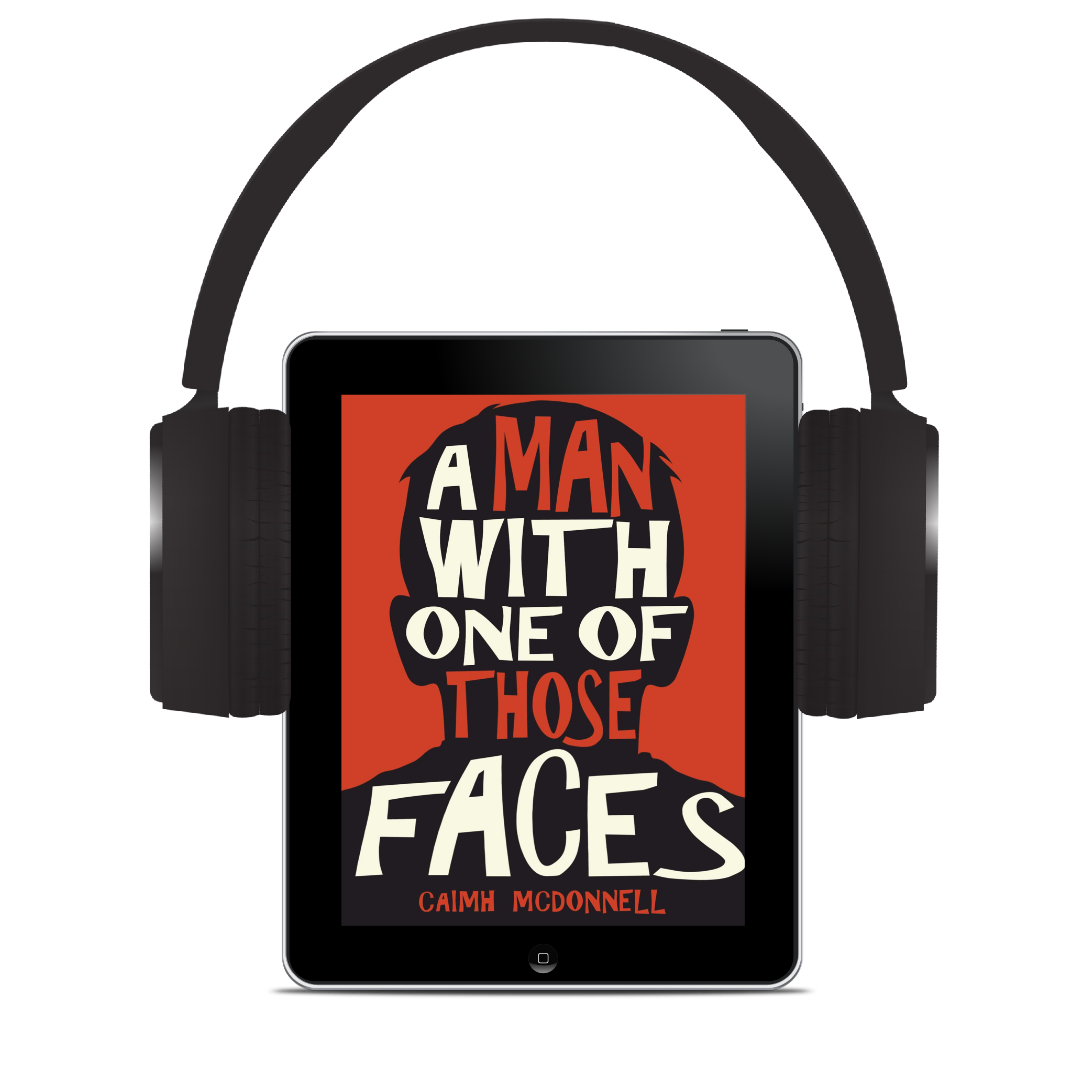 A Man With One of Those Faces (Dublin Trilogy 1) – Audiobook