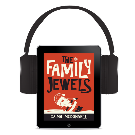 The Family Jewels (The Dublin Trilogy 7) – Audiobook Special Edition