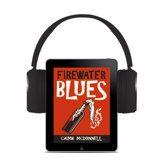Firewater Blues (Dublin Trilogy 6) – Audiobook